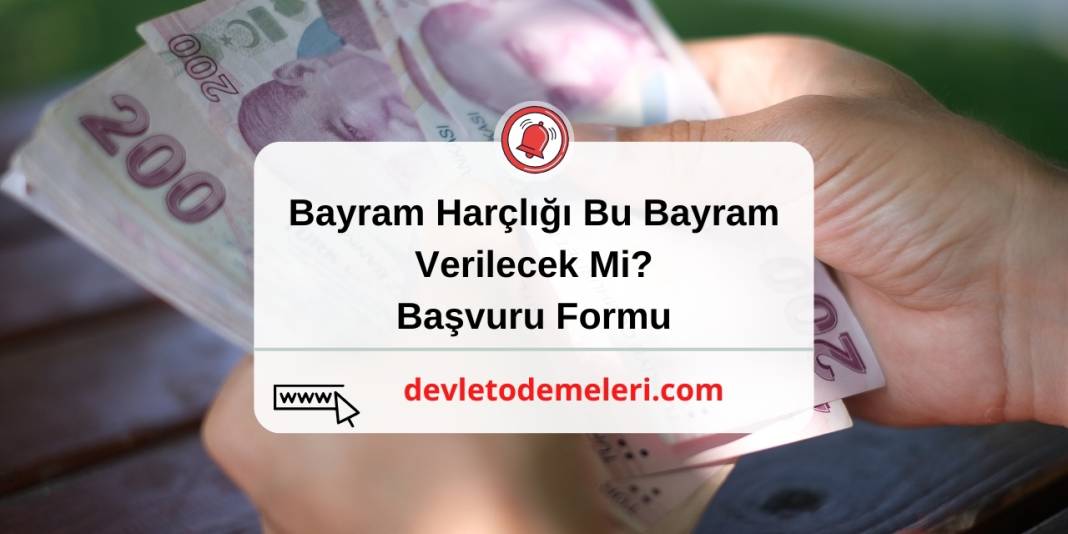 Bayram Harçlık Desteği Hesaplara Otomatik Yatacak Mı? Ne Zaman Yatırılacak? 3